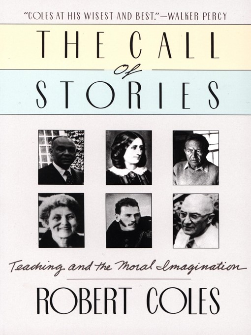 Title details for The Call of Stories by Robert Coles - Available